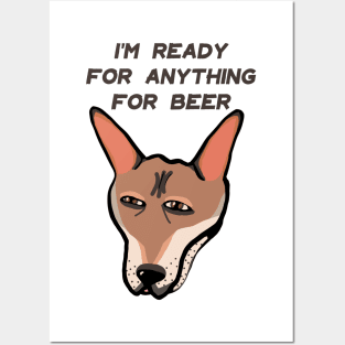 Funny print ready to do anything for beer Posters and Art